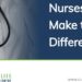 Nurse Appreciation Week 2024 | Nurses Make the Difference